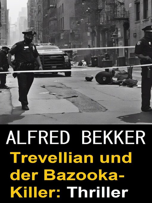 Title details for Trevellian und der Bazooka-Killer by Alfred Bekker - Available
